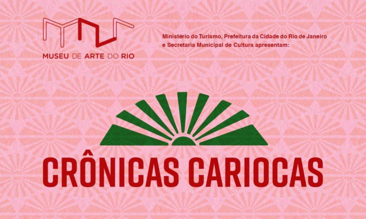 EXPOSIÇÃO ‘CRÔNICAS CARIOCAS’ REÚNE MAIS DE 100 ARTISTAS NO MUSEU DE ARTE DO RIO